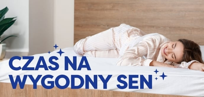 Czas na wygodny sen