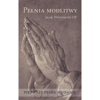Książka Pełnia modlitwy Jacek Woroniecki OP