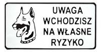 Wchodzisz na własne ryzyko  - Tablica tłoczona - AL 3D , 29 x 15