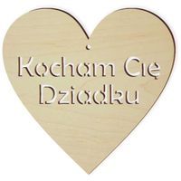 Zawieszka drewniana "Kocham Cię Dziadku", 103x100 mm