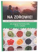 Na zdrowie - dr Jan Pokrywka Filip Żurakowski