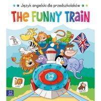 Książka The Funny Train. Język angielski dla przedszkolaków 5-6 lat.