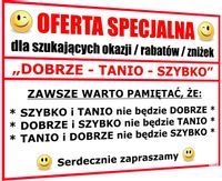 ŚMIESZNA OFERTA SPECJALNA DOBRZE TANIO SZYBKO - prezent