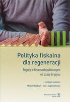 (e-book) Polityka fiskalna dla regeneracji Reguły w finansach public