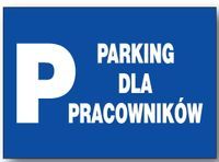 ZI-58 - ZNAK - TABLICA - parking dla pracowników