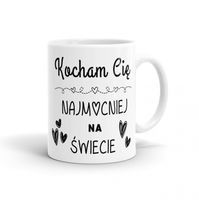 Kubek z nadrukiem-  Kocham Cię najbardziej na świecie